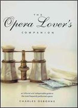 The Opera Lovers Companion
