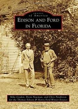 Edison And Ford In Florida (images Of America)