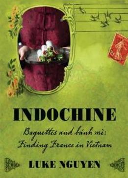 Indochine: Baguettes And Bnh M