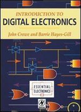 Introduction To Digital Electronics (essential Electronics Series)