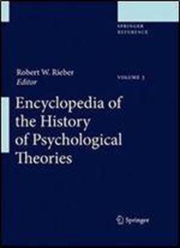 Encyclopedia Of The History Of Psychological Theories (springer Reference)