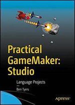 Practical Gamemaker: Studio: Language Projects