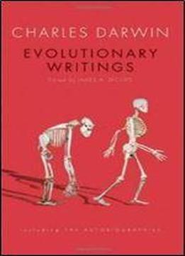 Evolutionary Writings: Including The Autobiographies (oxford World's Classics (hardcover))