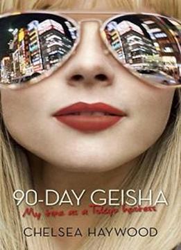 90-day Geisha: My Time As A Tokyo Hostess