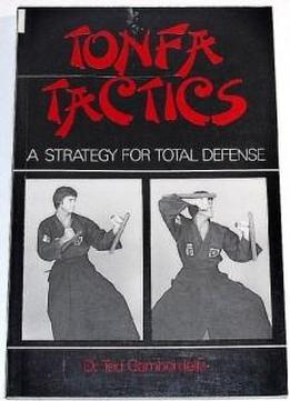 Tonfa Tactics: A Strategy For Total Defense