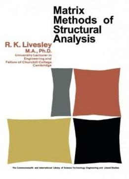 Matrix Methods Of Structural Analysis (commonwealth Library)