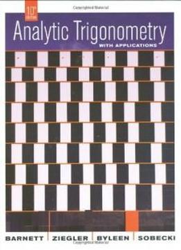 Analytic Trigonometry With Applications