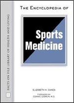 The Encyclopedia Of Sports Medicine (facts On File Library Of Health & Living)