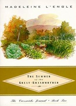 The Summer Of The Great-grandmother (crosswicks Journal)