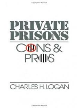 Private Prisons: Cons And Pros