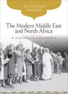 The Modern Middle East And North Africa: A History In Documents (pages From History)