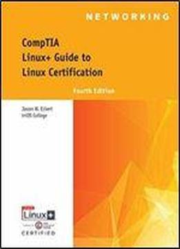 Comptia Linux+ Guide To Linux Certification (mindtap Course List)