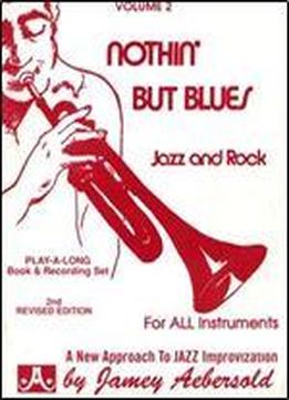 Nothin' But Blues: Jazz And Rock, Vol. 2 (book & Cd Set)