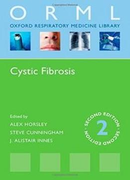 Cystic Fibrosis (orml) (oxford Respiratory Medicine Library ( O R M L ))