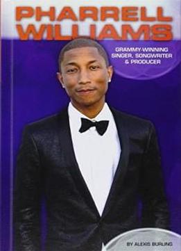 Pharrell Williams: Grammy-winning Singer, Songwriter & Producer (contemporary Lives Set 4)
