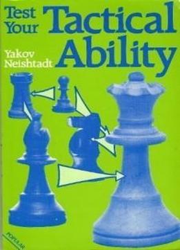 Test Your Tactical Ability (batsford Chess)