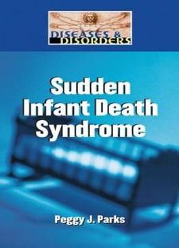Sudden Infant Death Syndrome (diseases And Disorders)
