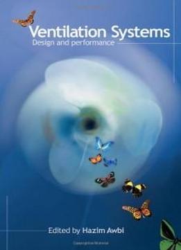 Ventilation Systems: Design And Performance