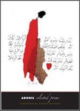 Adonis: Selected Poems By Khaled Mattawa