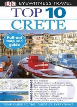 Top 10 Crete (eyewitness Top 10 Travel Guide)