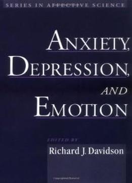 Anxiety, Depression, And Emotion