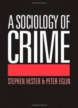 A Sociology Of Crime