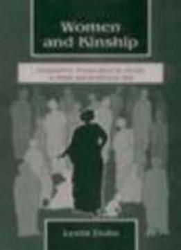 Women And Kinship: Comparative Perspectives On Gender In South And South-east Asia