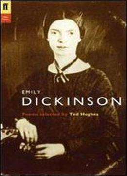 Emily Dickinson - Poems Selected By Ted Hughes