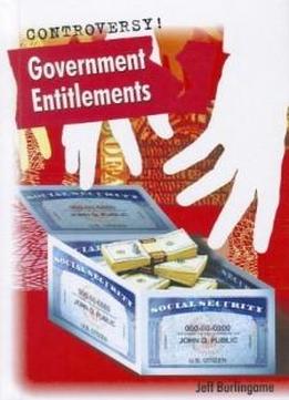 Government Entitlements (controversy!)
