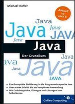 Java: Der Kompakte Grundkurs Mit Aufgaben Und Losungen
