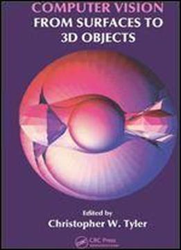 Computer Vision: From Surfaces To 3d Objects