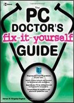 The Pc Doctor's Fix It Yourself Guide