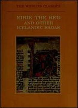 Eirik The Red And Other Icelandic Sagas