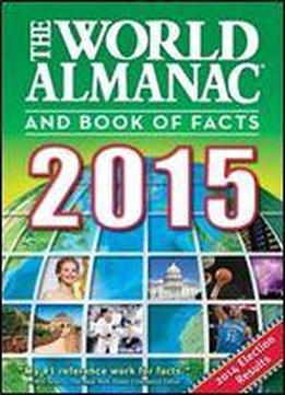 The World Almanac And Book Of Facts 2015