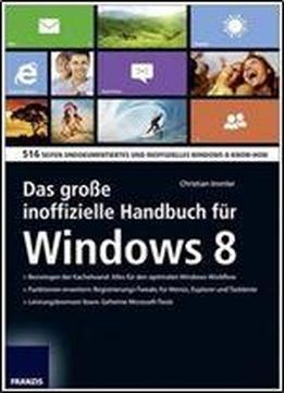 Das Groe Inoffizielle Windows 8 Handbuch