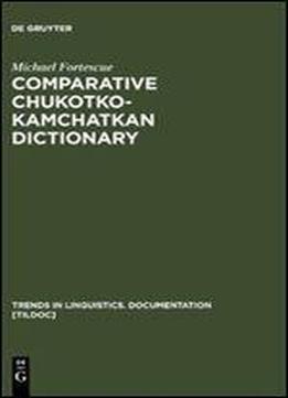 Comparative Chukotko-kamchatkan Dictionary By Michael Fortescue