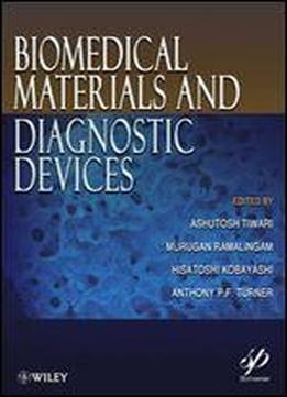 Biomedical Materials And Diagnostic Devices