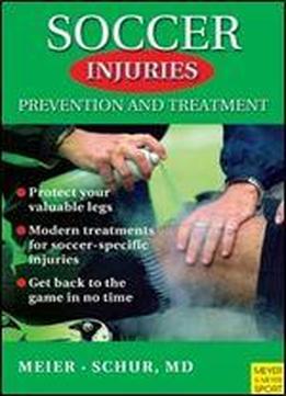 Soccer Injuries: Prevention And Treatment
