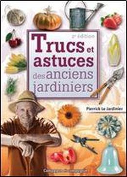 Trucs Et Astuces Des Anciens Jardiniers