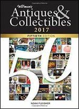 Warman's Antiques & Collectibles 2017 (50th Edition)