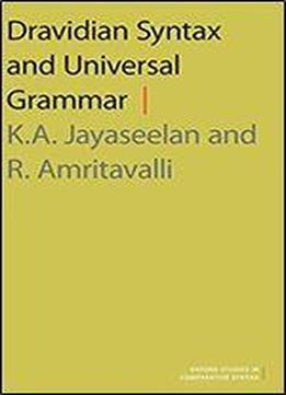 Dravidian Syntax And Universal Grammar (oxford Studies In Comparative Syntax)