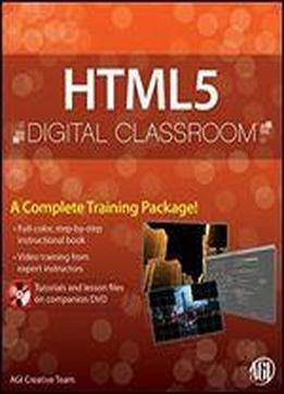 Html5 Digital Classroom, (book And Video Training)