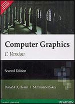 Computer Graphics, C Version (2nd Edition)