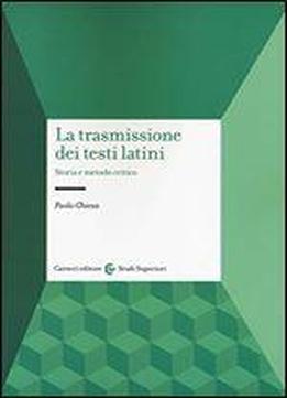 La Trasmissione Dei Testi Latini