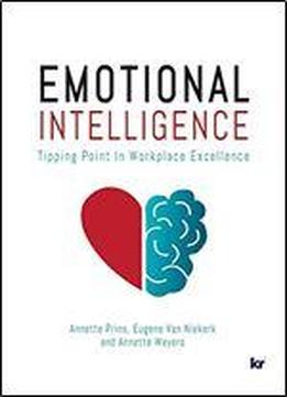 Emotional Intelligence: Tipping Point In Workplace Excellence