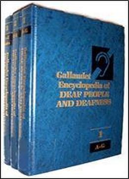 Gallaudet Encyclopedia Of Deaf People And Deafness (three-volume Set)