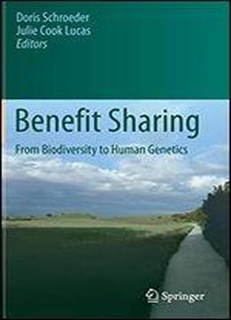 Benefit Sharing: From Biodiversity To Human Genetics
