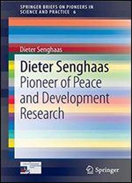 Dieter Senghaas: Pioneer Of Peace And Development Research