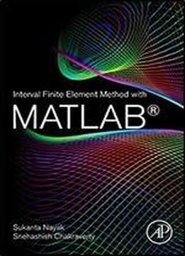 Interval Finite Element Method With Matlab