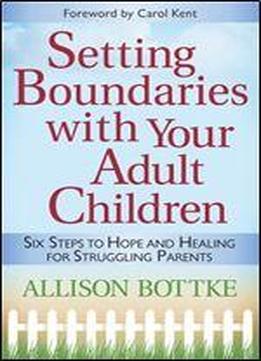 Setting Boundaries With Your Adult Children